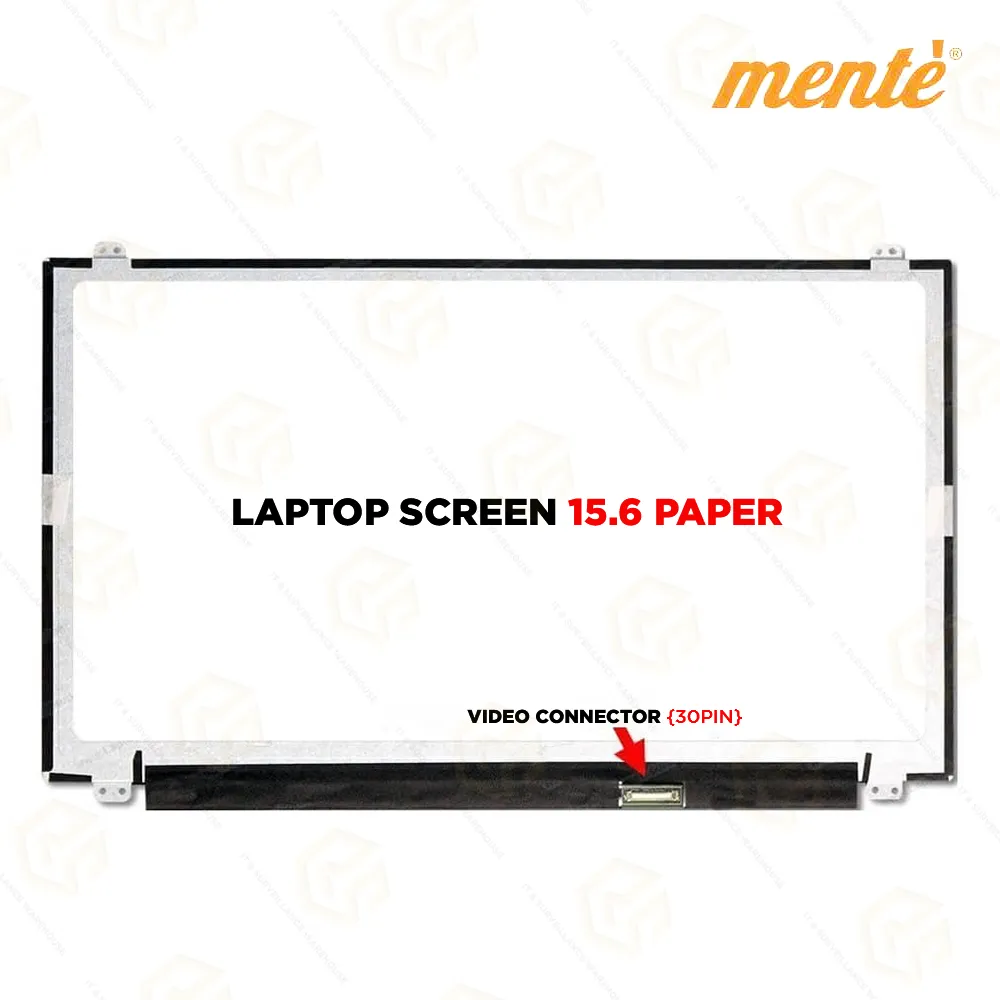 MENTE LAPTOP SCREEN 15.6 PAPER 30PIN EB2 6 MONTH WARRANTY