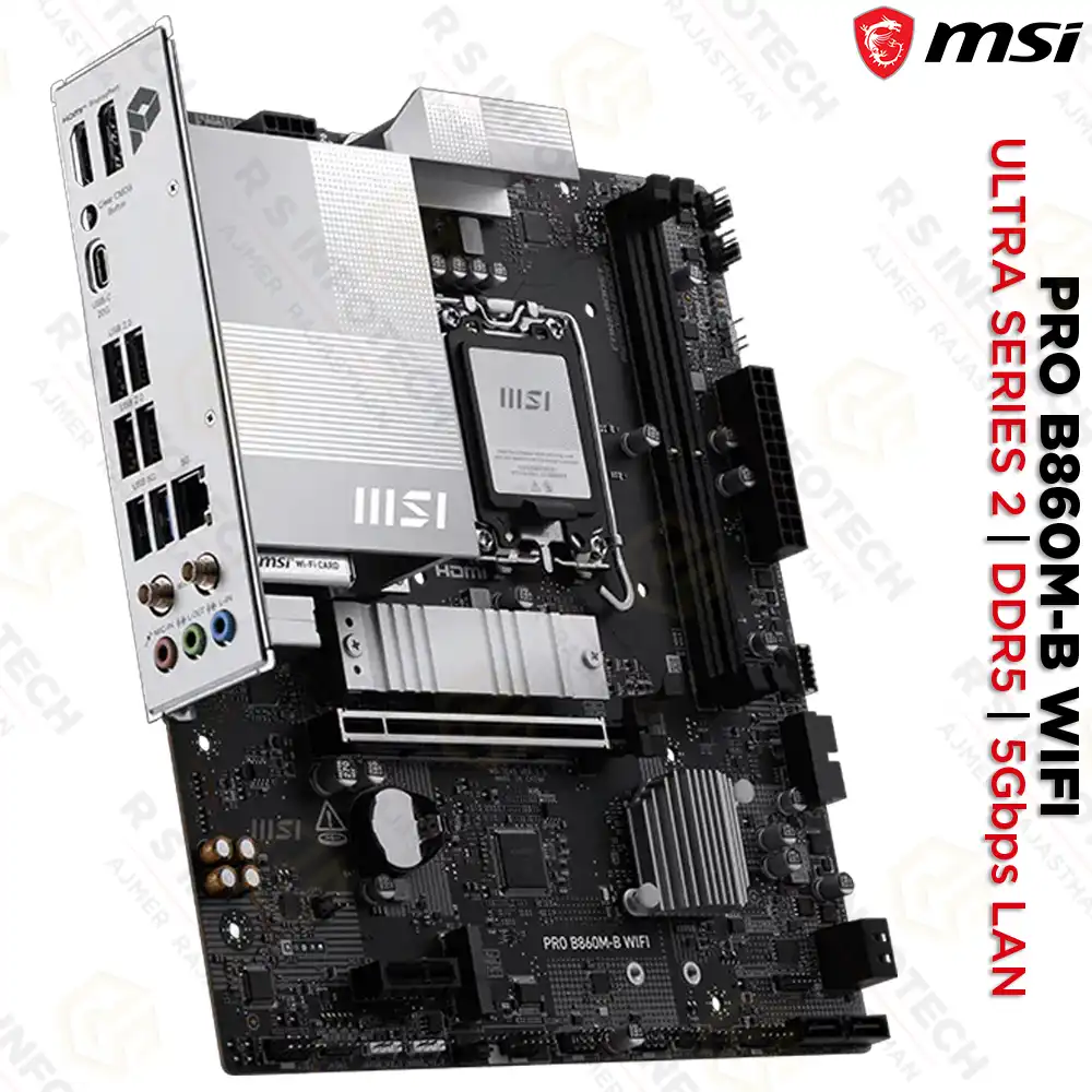 MSI PRO B860M-B WIFI  DDR5 INTEL CORE ULTRA SERIES-2 MOTHERBOARD