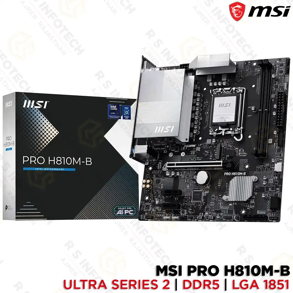 MSI PRO H810M-B INTEL CORE ULTRA SERIES-2  LGA 1851 DDR5 MOTHERBOARD