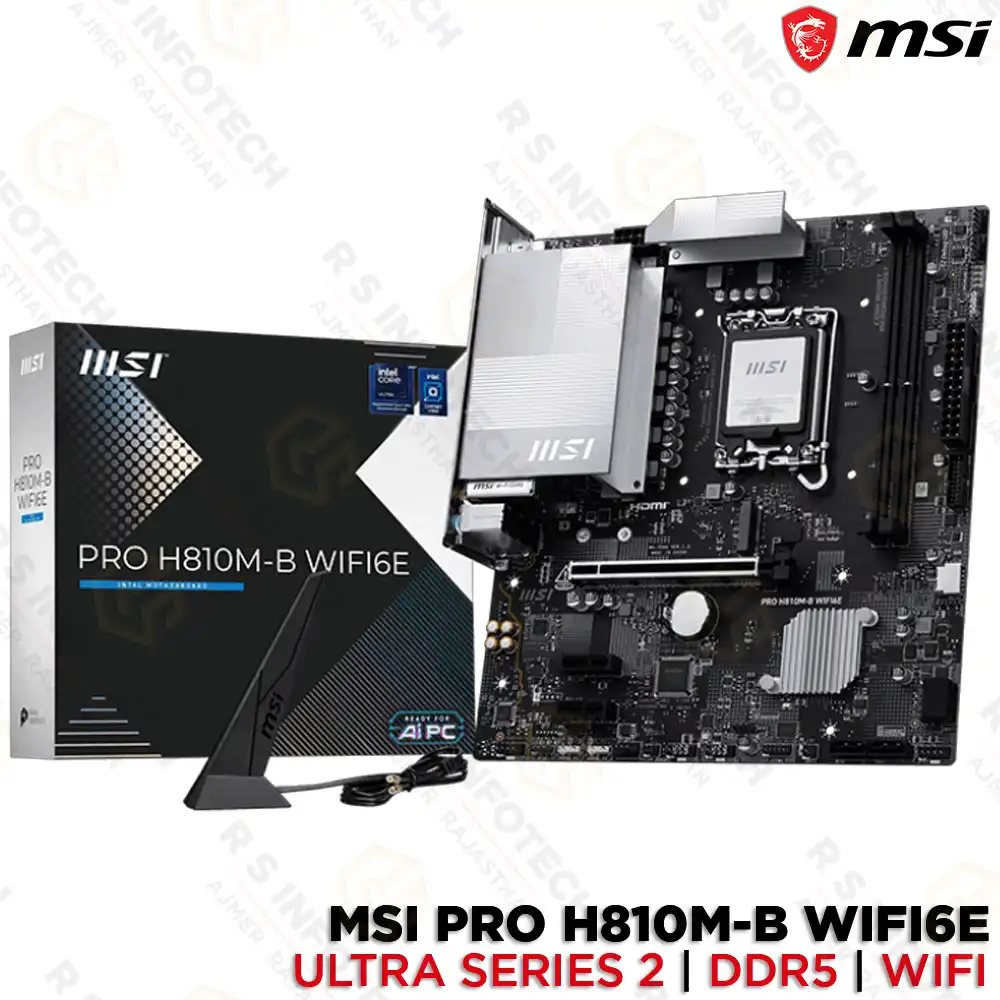 MSI PRO H810M-B WI-FI 6E INTEL CORE ULTRA SERIES-2 LGA 1851 DDR5 MOTHERBOARD
